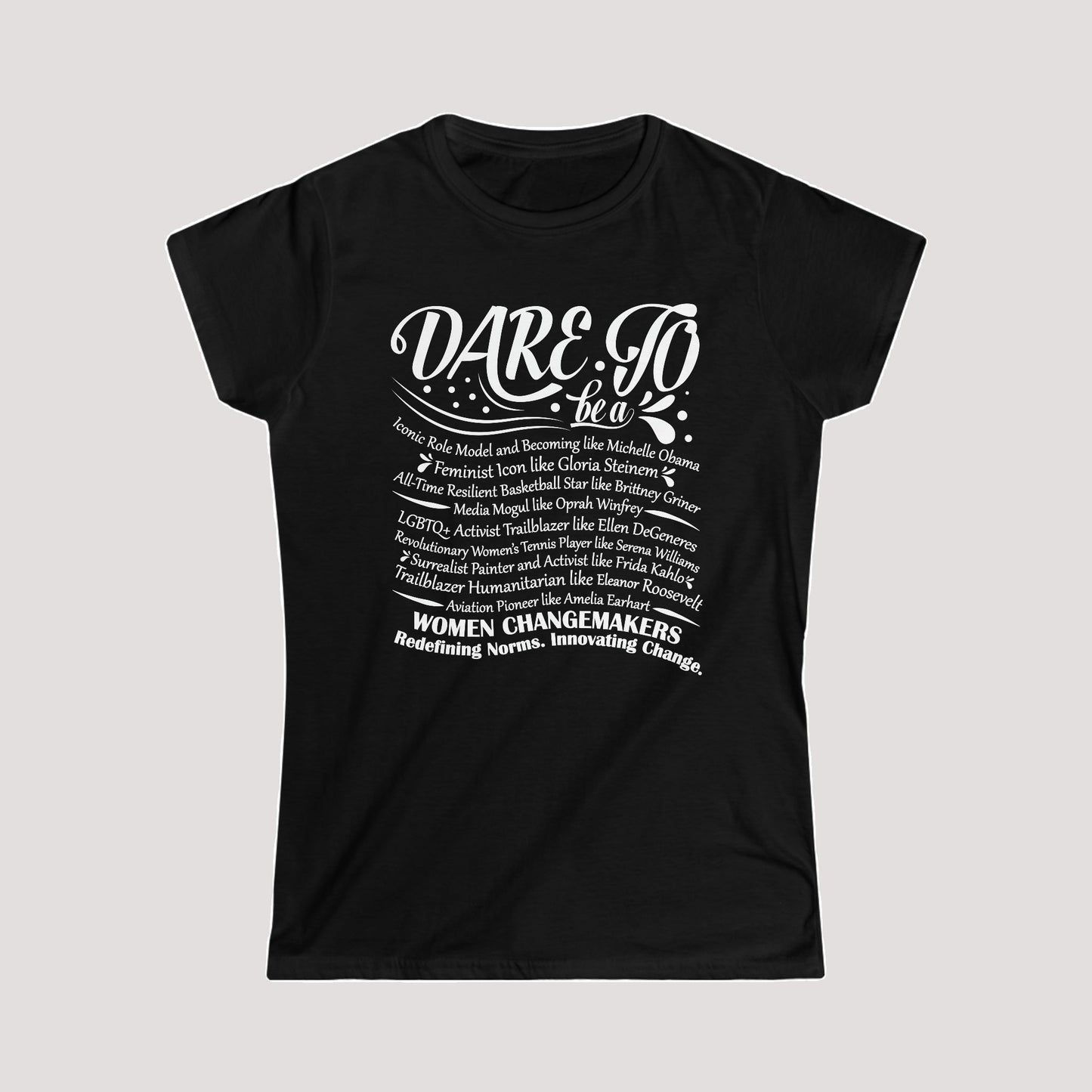 Dare To Softstyle Cotton Tee