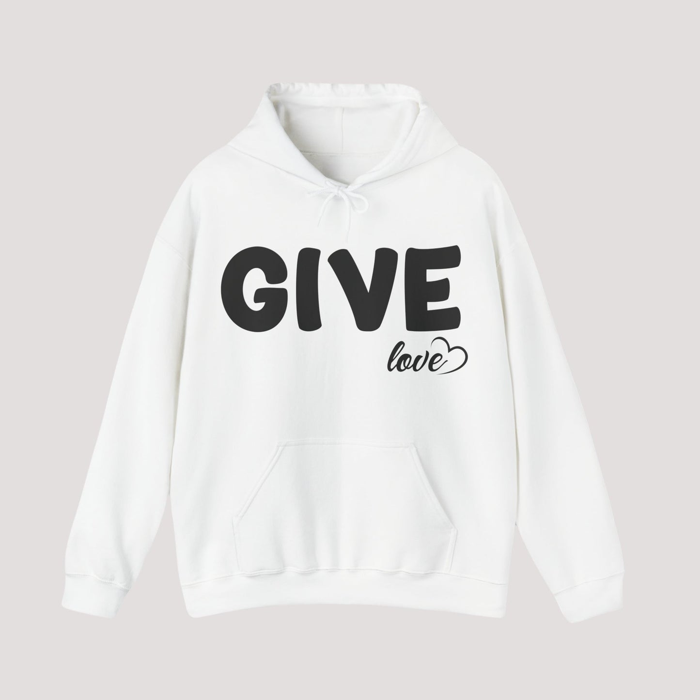 Hoodie - GIVE Some Love Today Cotton Blend Hoodie