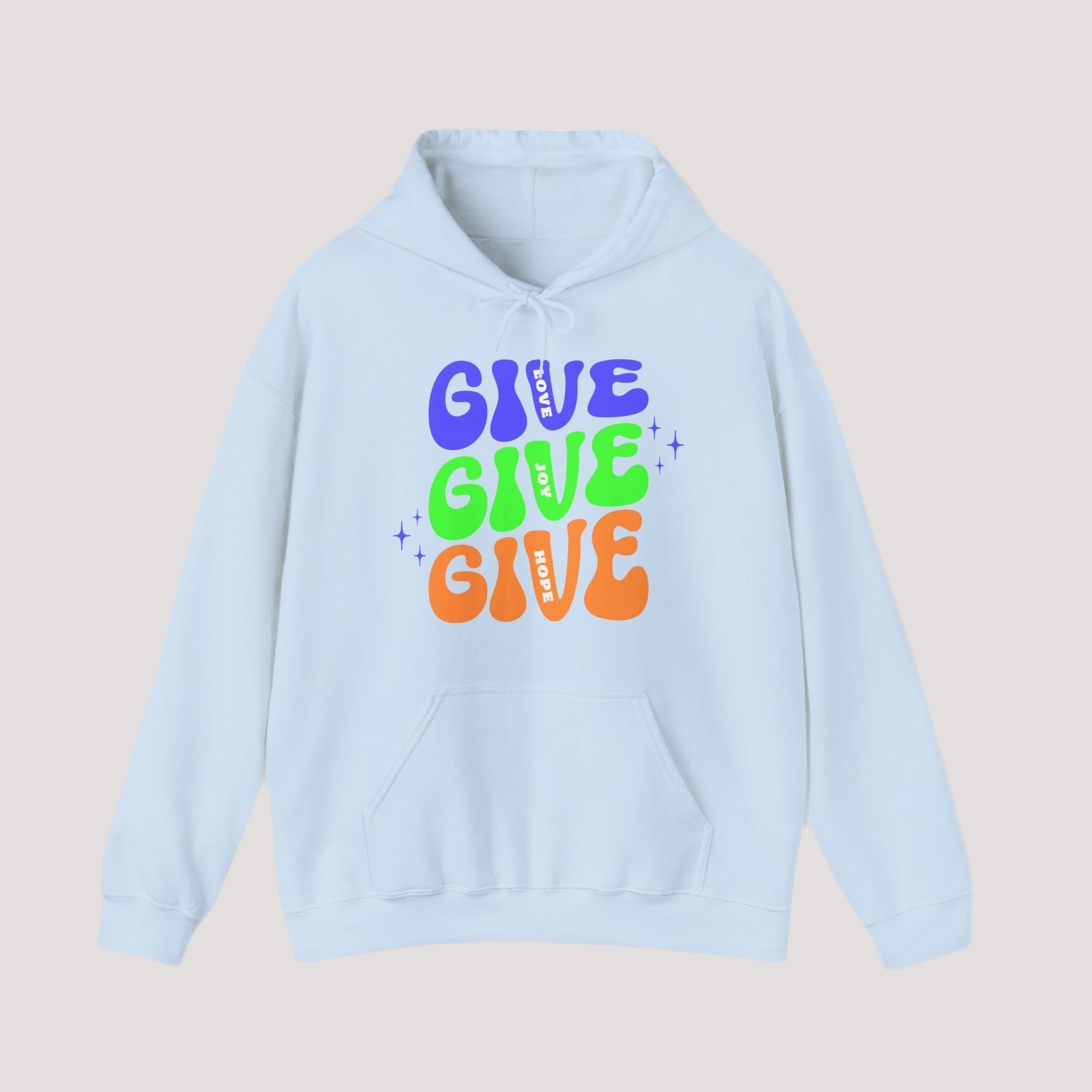 Hoodie - GIVE Love. Joy. Hope. Holiday Hoodie