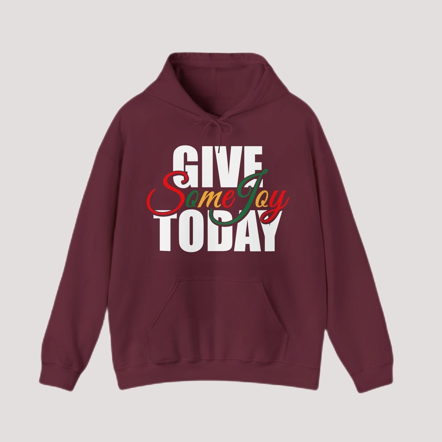 Hoodie - GIVE Some Joy Today Comfy Holiday Hoodie
