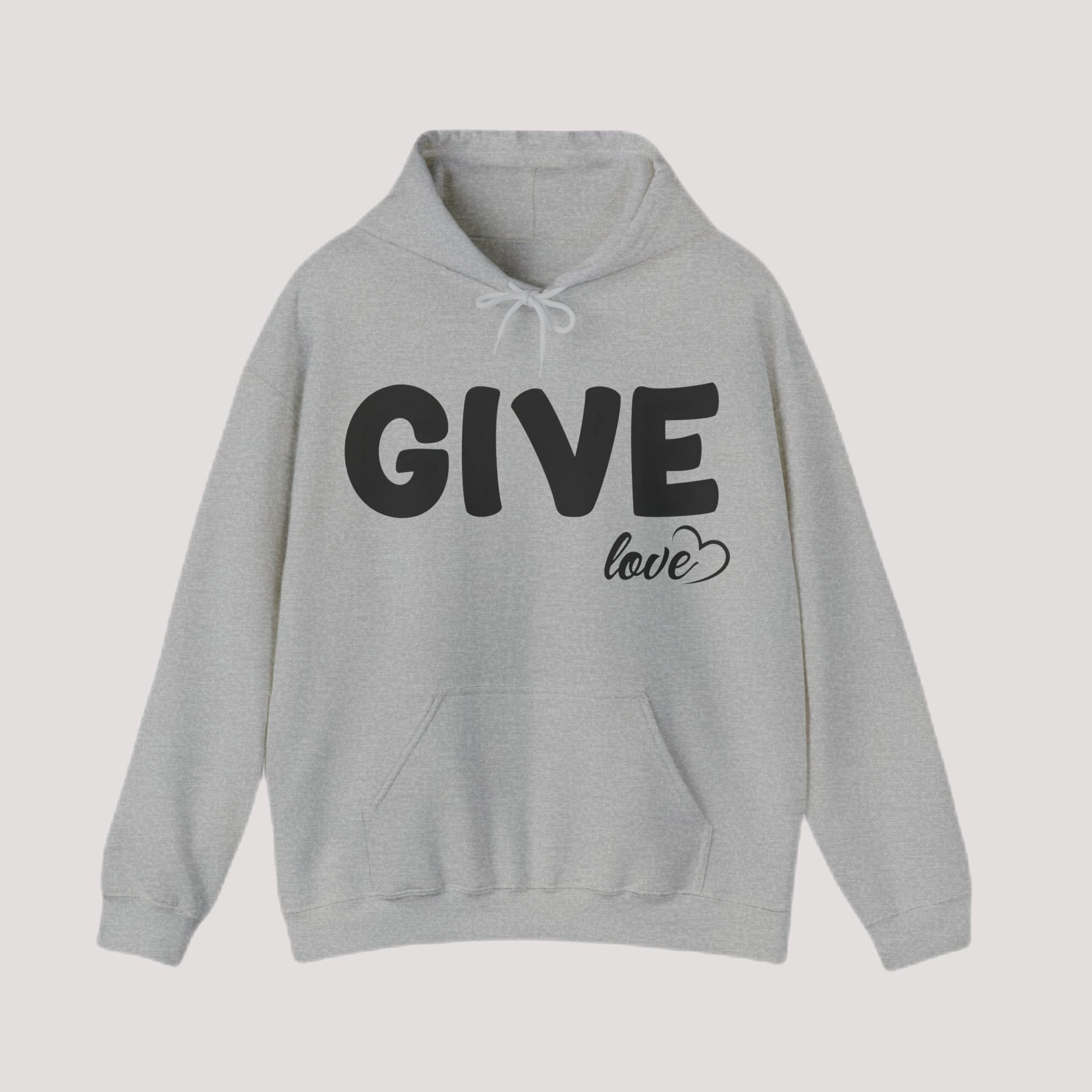 Hoodie - GIVE Some Love Today Cotton Blend Hoodie