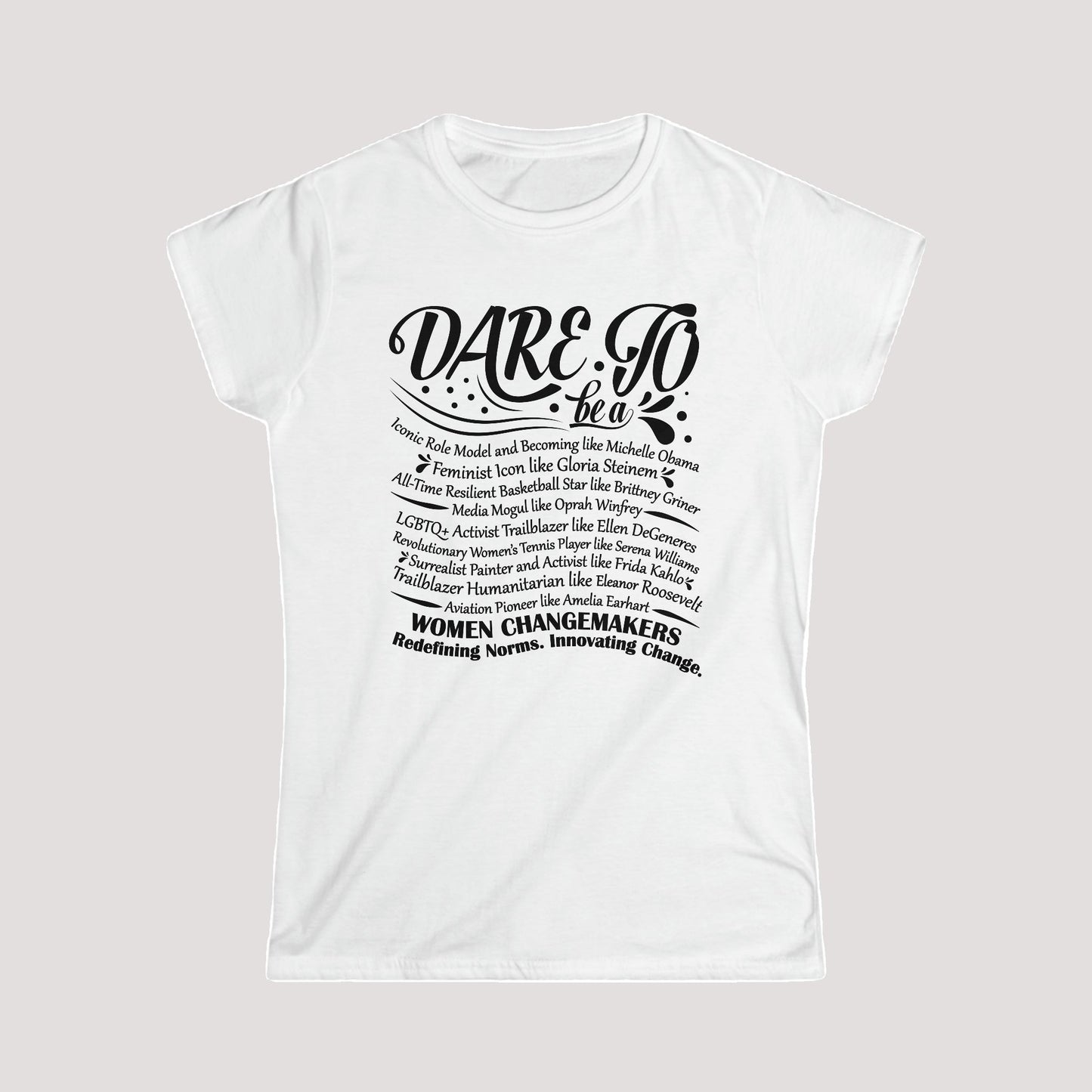 Dare To Softstyle Cotton Tee