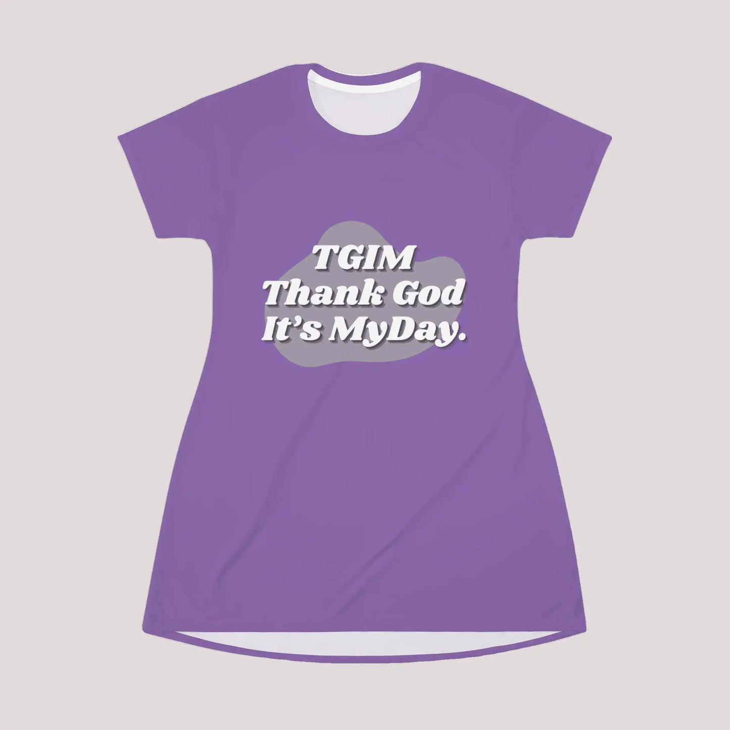 TGIM T-Shirt Dress