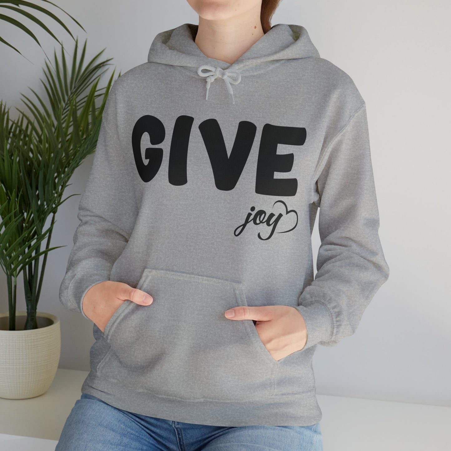 Hoodie - GIVE Some Joy Today Cotton Blend Hoodie