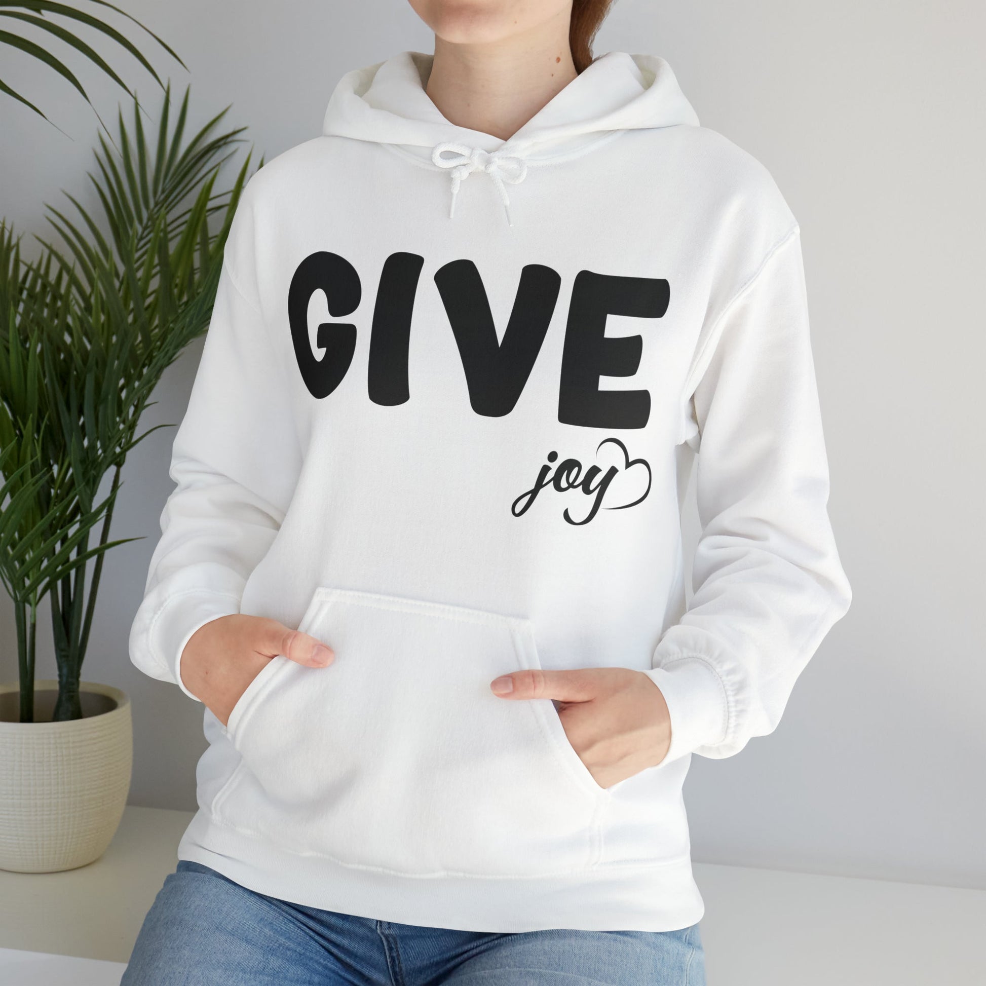 Hoodie - GIVE Some Joy Today Cotton Blend Hoodie